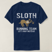 T-shirt L'Équipe D'Exécution De Sloth Permet De Faire La S (Design devant)