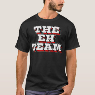T-shirt L'équipe Eh Cadeau d'Humour canadien