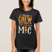T-shirt L'équipe technique ne me fait pas couper vos acteu (Devant)