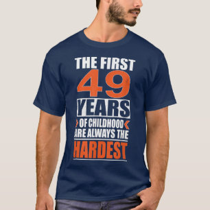 T-shirt Les 49 premières années de l'enfance sont toujours
