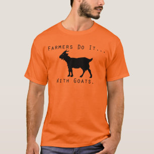 T-shirt Les agriculteurs le font… avec des chèvres