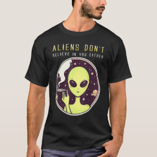 T-shirt Les Aliens Ne Croient Pas En Vous Ni À Hunter Spac