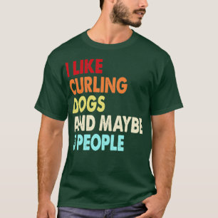 T-shirt Les amateurs de curling et de chiens amusants cite