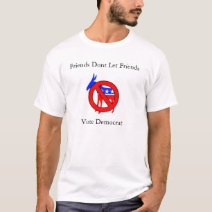 T-shirt Les amis ne laissent pas le vote Démocrate d'amis