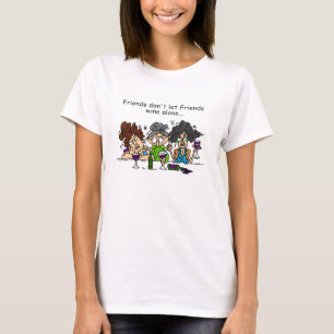 T-shirt Les amis ne laissent pas les amis vin seuls