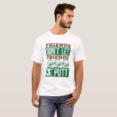T-shirt Les amis ne laissez pas les amis 3 Putt Golf Golf  (Devant entier)