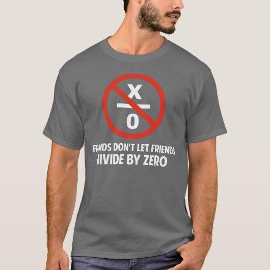 T-shirt Les amis ne se divisent pas par zéro (Devant)