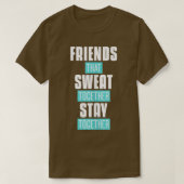 T-shirt Les Amis Qui Suivent Ensemble Restent Ensemble Fem (Design devant)