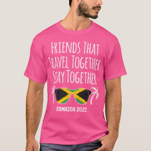 T-shirt Les amis qui voyagent ensemble Jamaïque Girls Trip