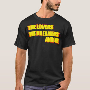 T-shirt Les amoureux Les rêveurs et moi Kermit Citation