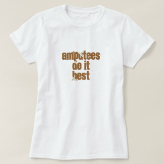 T-shirt Les amputés font ItBest