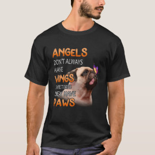 T-shirt Les Anges N'Ont Pas Toujours D'Ailes, Ils Ont Des