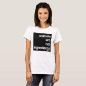 T-shirt Les animaux ne sont pas des ingrédients Les droits (Devant entier)