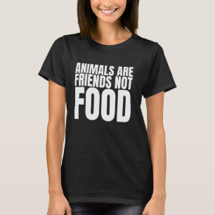 T-shirt Les animaux sont des amis, pas des aliments pour c