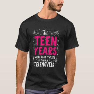 T-shirt Les années adolescentes plus de rebondissements qu