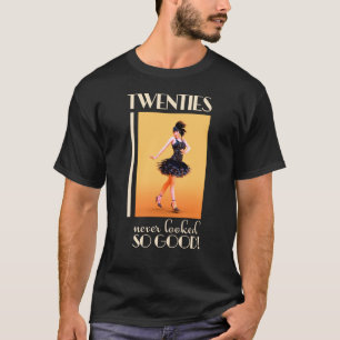T-shirt Les années vingt n'ont jamais autant fait rêver. V