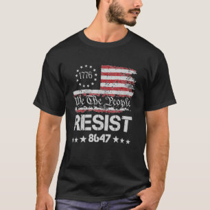 T-shirt Les anti-Trump 8647 résistent à l'échec de Trump