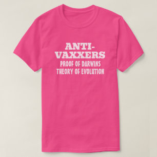 T-shirt Les anti-vaxeurs Darwins Théorie de l'évolution
