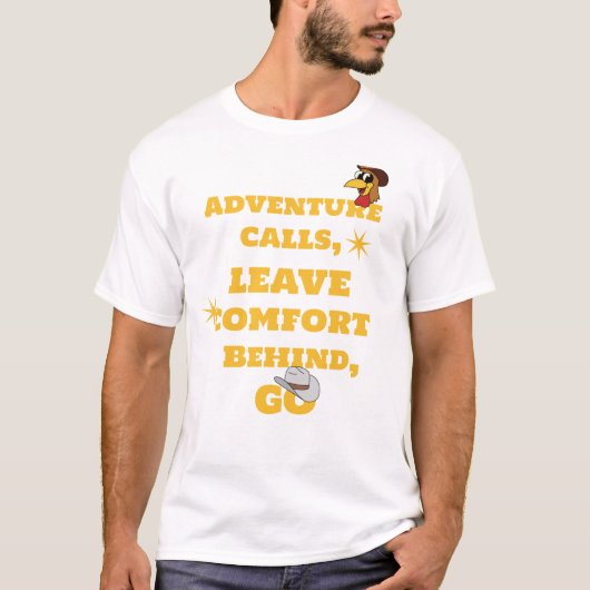 T-shirt Les appels d'aventure, laissez le confort derrière (Devant)