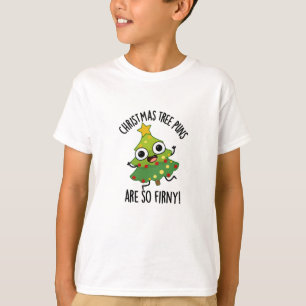 T-shirt Les Arbres De Noël Sont Si Fir-ny Drôle Pun