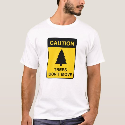 T-shirt Les arbres ne bougent pas (Devant)
