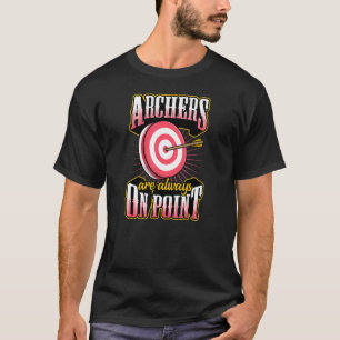 T-shirt Les archers sont toujours à la bonne cible Blagu