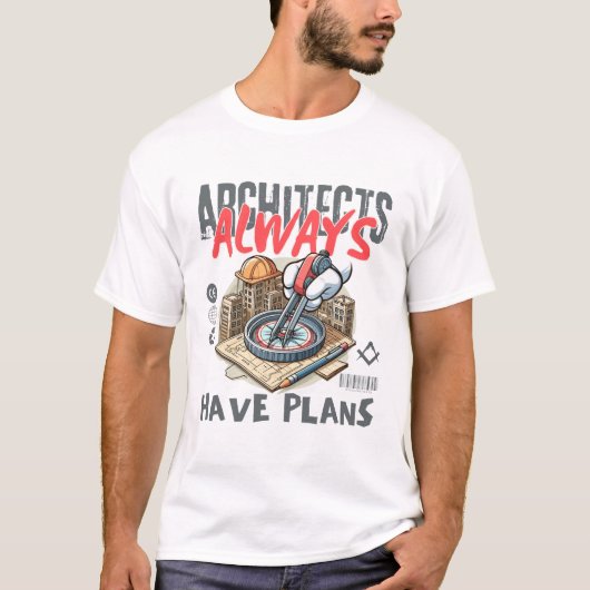 T-shirt Les architectes ont toujours un plan (Devant)