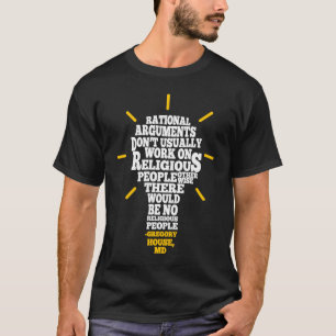 T-shirt Les arguments rationnels ne fonctionnent pas