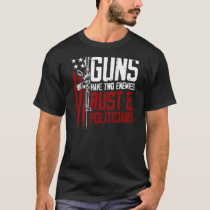 T-shirt Les Armes À Feu Mens Ont Deux Ennemis Rust Et Les