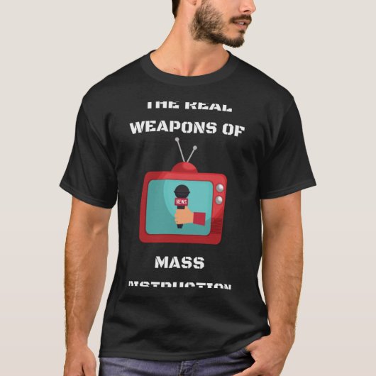 T-shirt Les armes réelles de destruction massive (Devant)