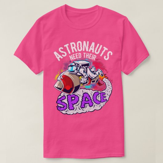 T-shirt Les Astronautes Ont Besoin De Leur Espace (Design devant)