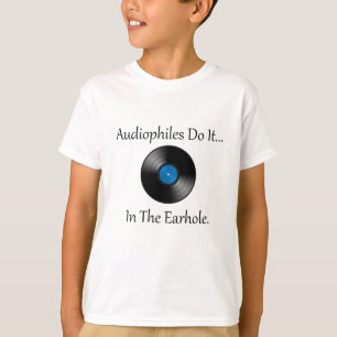 T-shirt Les Audiophiles Le Font... Dans Le Terrain.