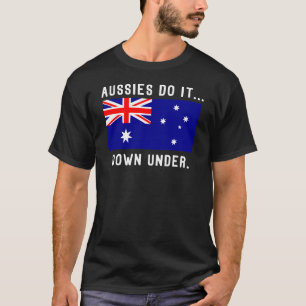 T-shirt Les Aussies le font... là-bas.
