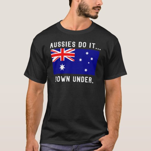 T-shirt Les Aussies le font... là-bas. (Devant)