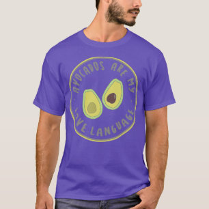 T-shirt Les Avocados Sont Ma Langue D'Amour