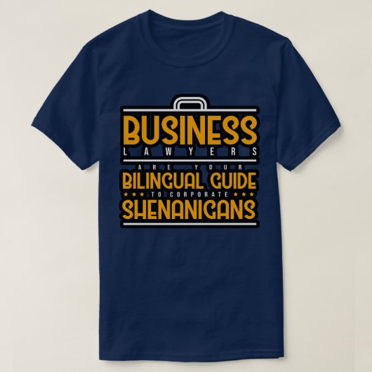 T-shirt Les Avocats D'Affaires Sont Votre Guide Bilingue D (Design devant)