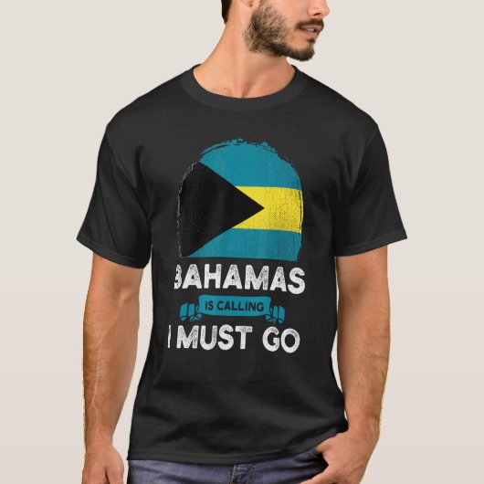 T-shirt Les Bahamas Appelent Que Je Dois Aller À La Salle (Devant)