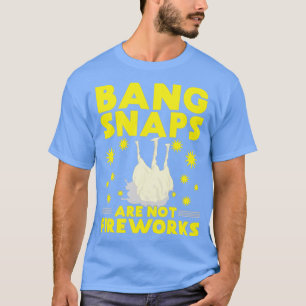 T-shirt Les Bang Snaps ne sont pas des feux d'artifice