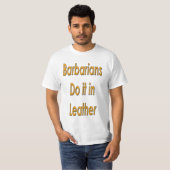 T-shirt Les barbares le font en cuir (Devant entier)