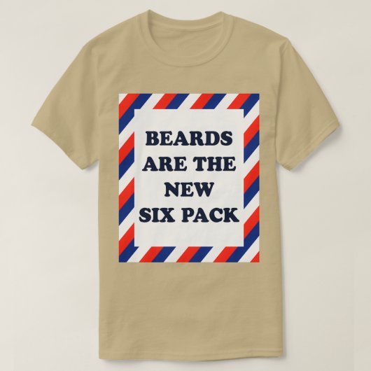 T-shirt les barbes sont le nouveau six pack 3 (Design devant)