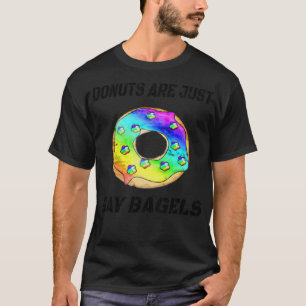 T-shirt Les beignets ne sont que des bagels homosexuels et