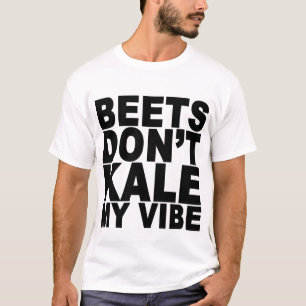 T-shirt Les betteraves ne font pas chou frisé que mon Vib