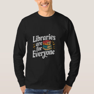 T-shirt Les bibliothèques sont pour tout le monde Éducatio