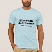 T-shirt Les bisexuels le font mieux (Devant)