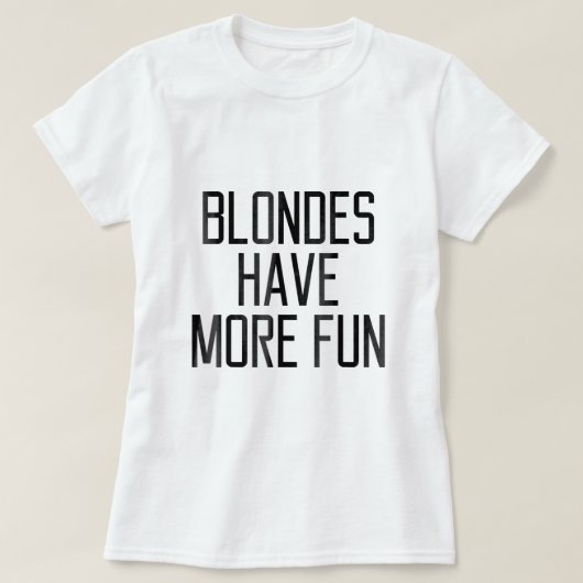 T-shirt Les Blondes Ont Plus De Cadeau Amusant1303 (Design devant)