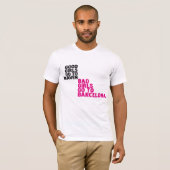 T-shirt Les bonnes filles vont au ciel que les mauvaises (Devant entier)
