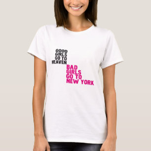 T-shirt Les bonnes filles vont au ciel que les mauvaises
