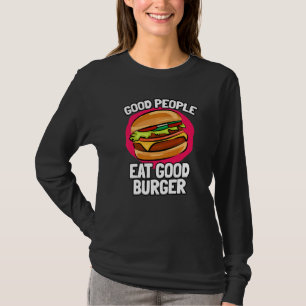 T-shirt Les Bons Gens Mangent Bon Burger Délicieux Burgers