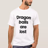 T-shirt Les boules de dragon sont perdues (Devant)