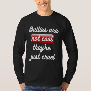 T-shirt Les brutes ne sont pas Cool Theyu2019re juste Crue